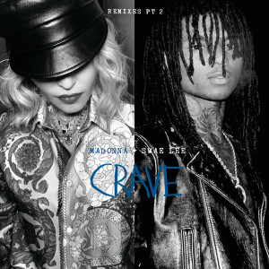 收聽Madonna的Crave (Joe Gauthreaux & Leanh Radio Edit)歌詞歌曲