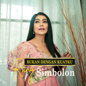 Album Bukan Dengan Kuatku from Rany Simbolon