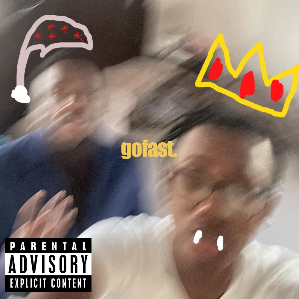 gofast. (feat. CALICE) (Explicit)