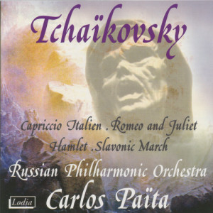 อัลบัม Tchaikovsky: Capriccio Italien, Romeo and Juliet, Hamlet, Slavonic March ศิลปิน Carlos Païta