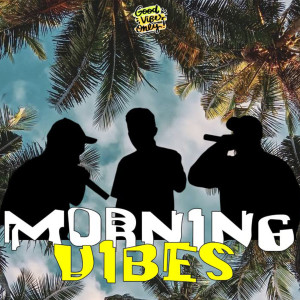 ดาวน์โหลดและฟังเพลง Morning Vibes พร้อมเนื้อเพลงจาก WOLKY TOLKING