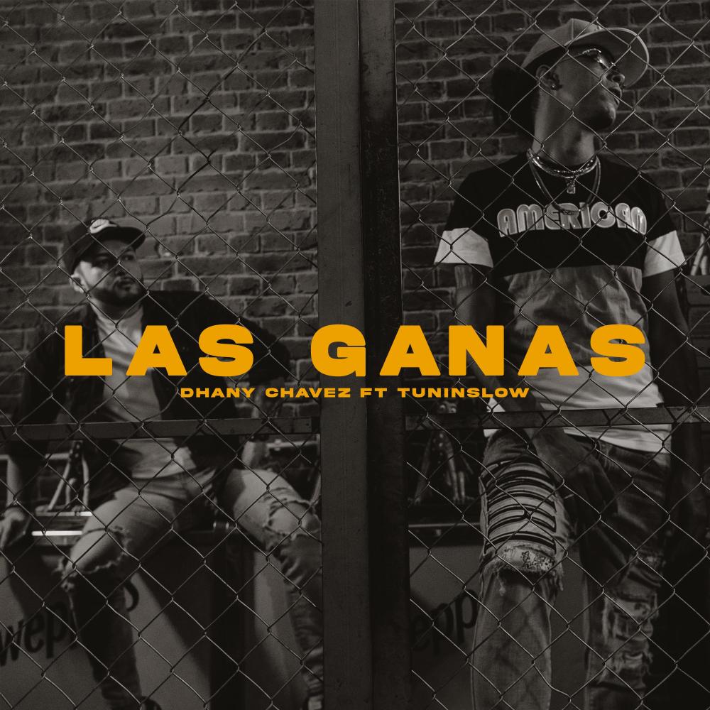 Las Ganas (feat. Tunin Slow)