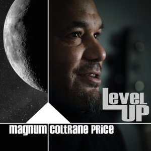ดาวน์โหลดและฟังเพลง LevelUp พร้อมเนื้อเพลงจาก Magnum Coltrane Price