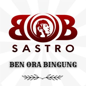 Album Ben Ora Bingung from bob sastro