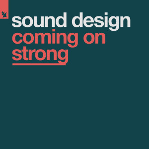 Album Coming On Strong from Sound Design