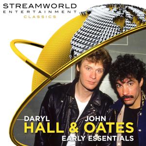 Daryl Hall And John Oates的专辑Daryl Hall & John Oates Early Essentials