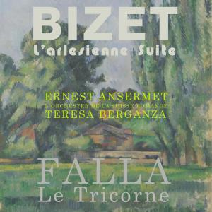 Album Falla: Le Tricorne: Bizet: L'arlesienne Suite from Teresa Berganza