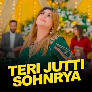 Listen to Teri Jutti Sohnrya song with lyrics from Asma Rajpoot
