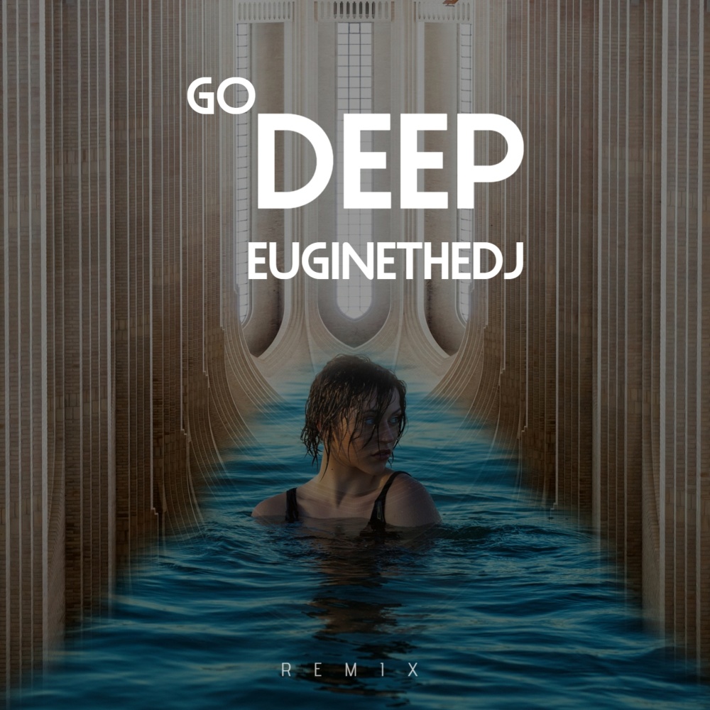 Go Deep (Remix)
