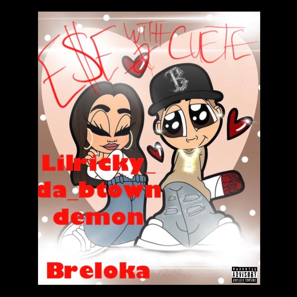 Ese with a cuete (feat. Breloka) (Explicit)