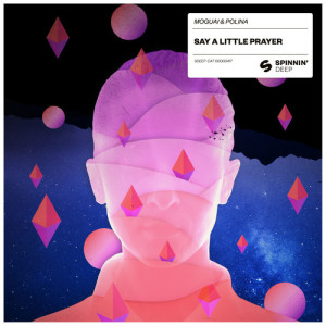 ดาวน์โหลดและฟังเพลง Say A Little Prayer (Vocal Extended Mix) พร้อมเนื้อเพลงจาก Moguai