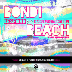 Dengarkan lagu Bondi Beach (Nicola Schenetti Dub Remix) nyanyian Besford dengan lirik
