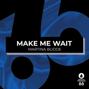 Martina Budde的專輯Make Me Wait