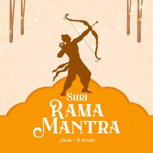 Album Shri Rama Mantra (feat. Sireesha Bhagavatula, Dhanya Shree, Madhumitha R, Jai Ganesh) oleh R Sanjay