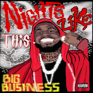 Big Business的專輯Nights Like This (Explicit)