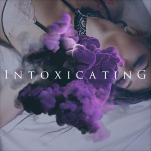 Album Intoxicating oleh Infected Rain