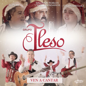 Listen to Ven a Cantar (feat. El Plan, Salomon Robles & Tito Rodríguez) song with lyrics from Grupo Ileso