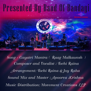 Listen to Gayatri Mantra (Raag Malkauns) song with lyrics from Tochi Raina