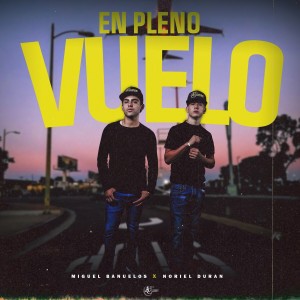 ดาวน์โหลดและฟังเพลง En Pleno Vuelo พร้อมเนื้อเพลงจาก Noriel Durán