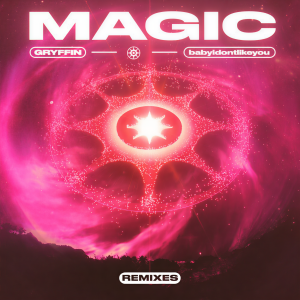 Gryffin的專輯MAGIC (feat. babyidontlikeyou) (Remixes)