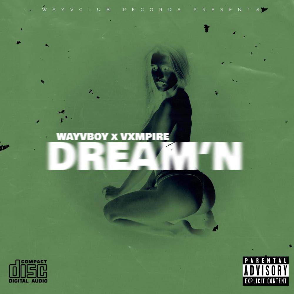 DREAM'N (feat. Vxmpire) (Explicit)