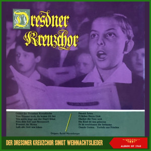 Dresdner Kreuzchor的專輯Der Dresdner Kreuzchor Singt Weihnachtslieder (Album of 1960)