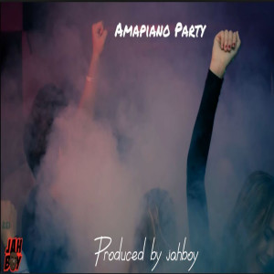 收聽Jahboy Bailey的Amapiano Party歌詞歌曲
