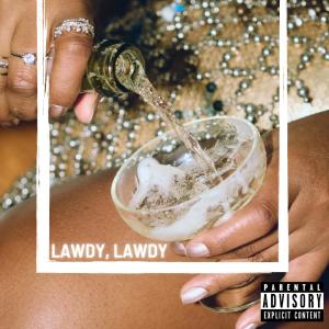 ดาวน์โหลดและฟังเพลง Lawdy, Lawdy (feat. Donatello, 3lack Ice & Joshua Chey) (Explicit) พร้อมเนื้อเพลงจาก Burban Boy Ent.