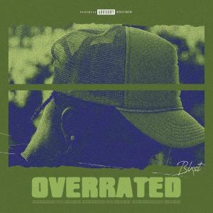 收聽Blxst的Overrated歌詞歌曲