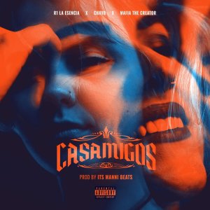 Chavo的專輯Casamigos (Explicit)