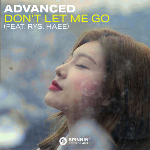 ดาวน์โหลดและฟังเพลง Don't Let Me Go (feat. RYS, Haee) พร้อมเนื้อเพลงจาก Advanced
