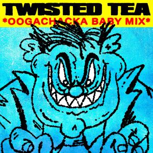 收聽Slick Devious的Twisted Tea (Oogachacka Baby Mix|Explicit)歌詞歌曲