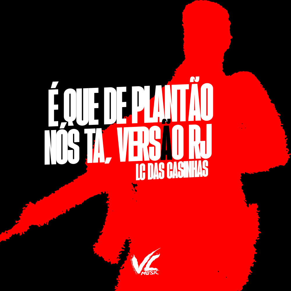 É Que de Plantão Nós Ta, Versão Rj (Explicit)
