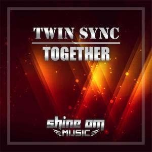 Dengarkan lagu Together nyanyian Twin Sync dengan lirik