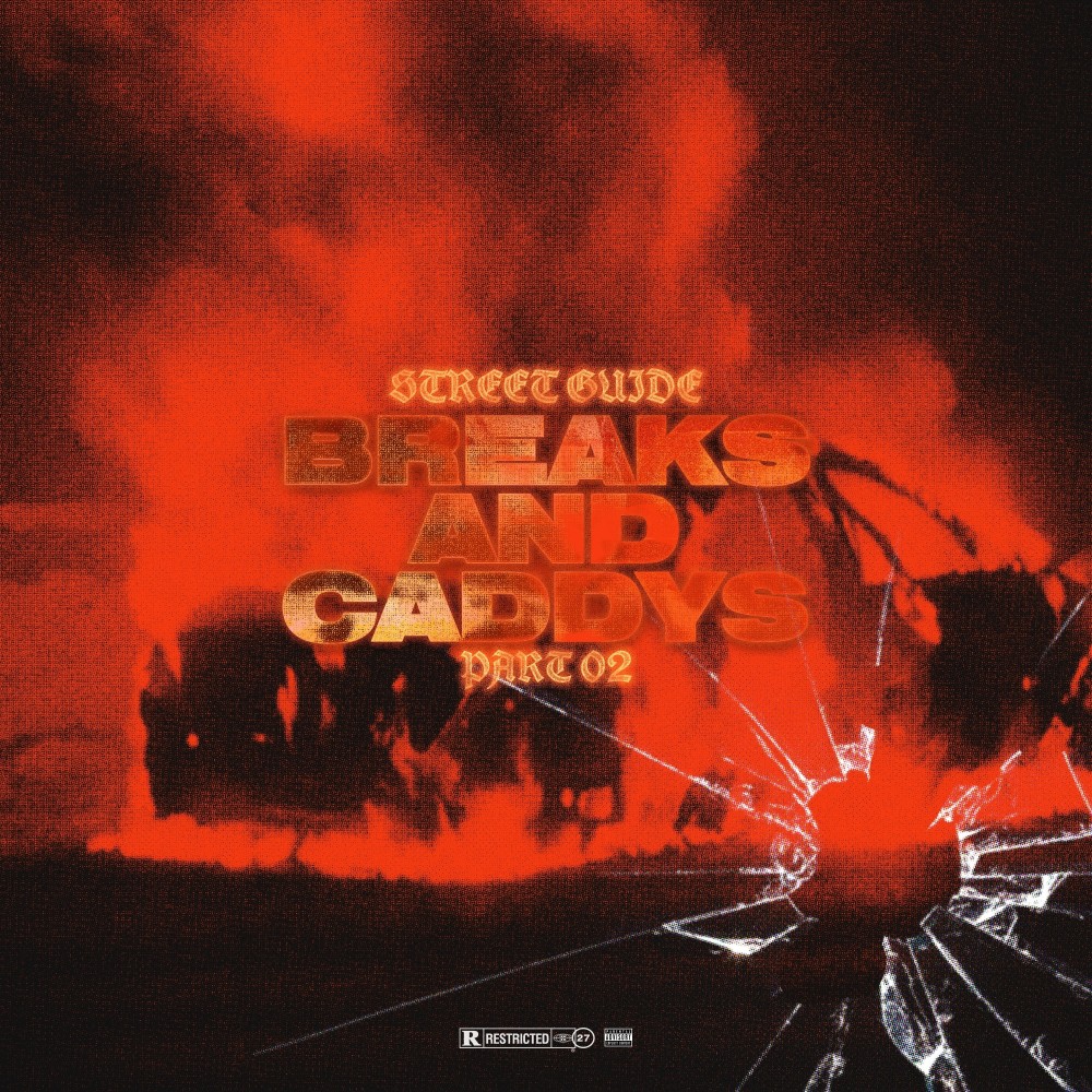 Breaks & Caddy's (Street Guide Part 02) (Explicit)