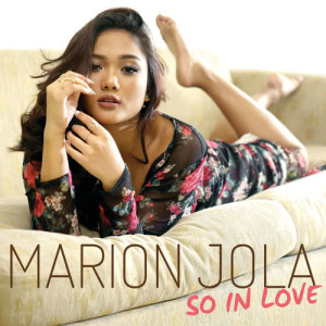 ดาวน์โหลดและฟังเพลง So In Love พร้อมเนื้อเพลงจาก Marion Jola