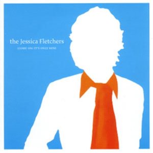 The Jessica Fletchers的專輯(Come On) It's Only Nine