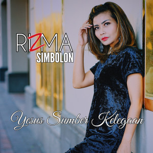 Dengarkan lagu Yesus Sumber Kelegaan nyanyian Rizma Simbolon dengan lirik