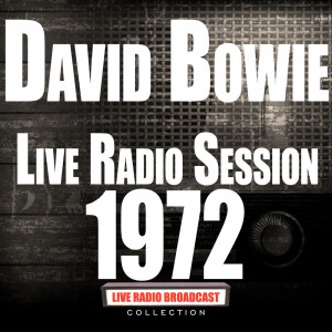 Album Live Radio Sessions 1972 from David Bowie