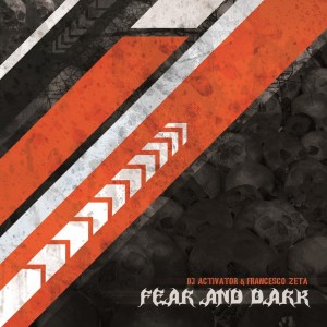 Album Fear and Dark from Activator