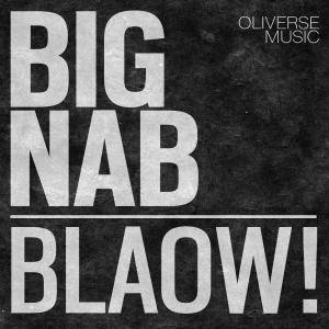 ดาวน์โหลดและฟังเพลง Blaow! (Explicit) พร้อมเนื้อเพลงจาก Big Nab