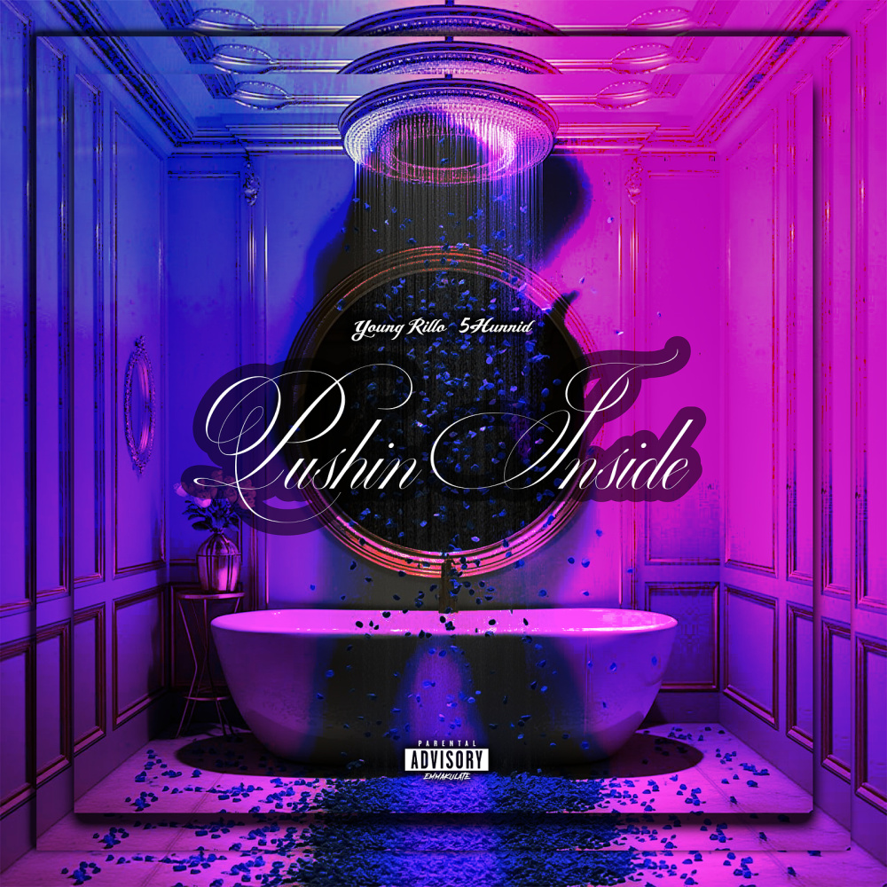 Pushin Inside (Explicit)