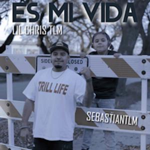 收聽Sebastiantlm的Es Mi Vida (feat. Lil Chris Tlm) (Explicit)歌詞歌曲