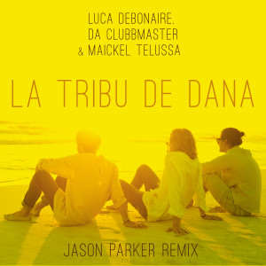 Luca Debonaire的专辑La Tribu De Dana