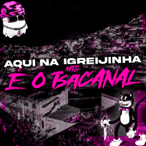 Album Aqui Na Igrejinha (Explicit) from Dj Nk Da Serra