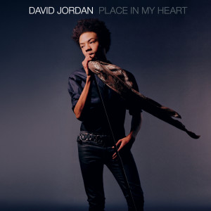 ดาวน์โหลดและฟังเพลง Place In My Heart พร้อมเนื้อเพลงจาก David Jordan