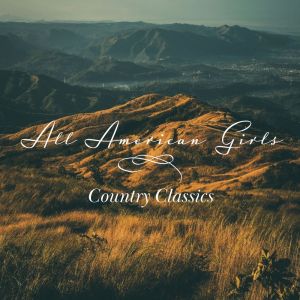 Various Artists的專輯All American Girls - Country Classics