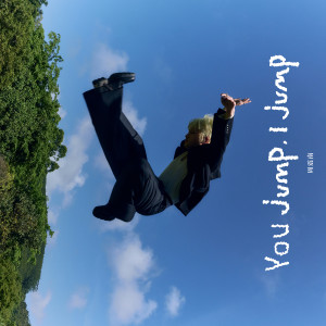 收聽周震南的You Jump, I Jump歌詞歌曲
