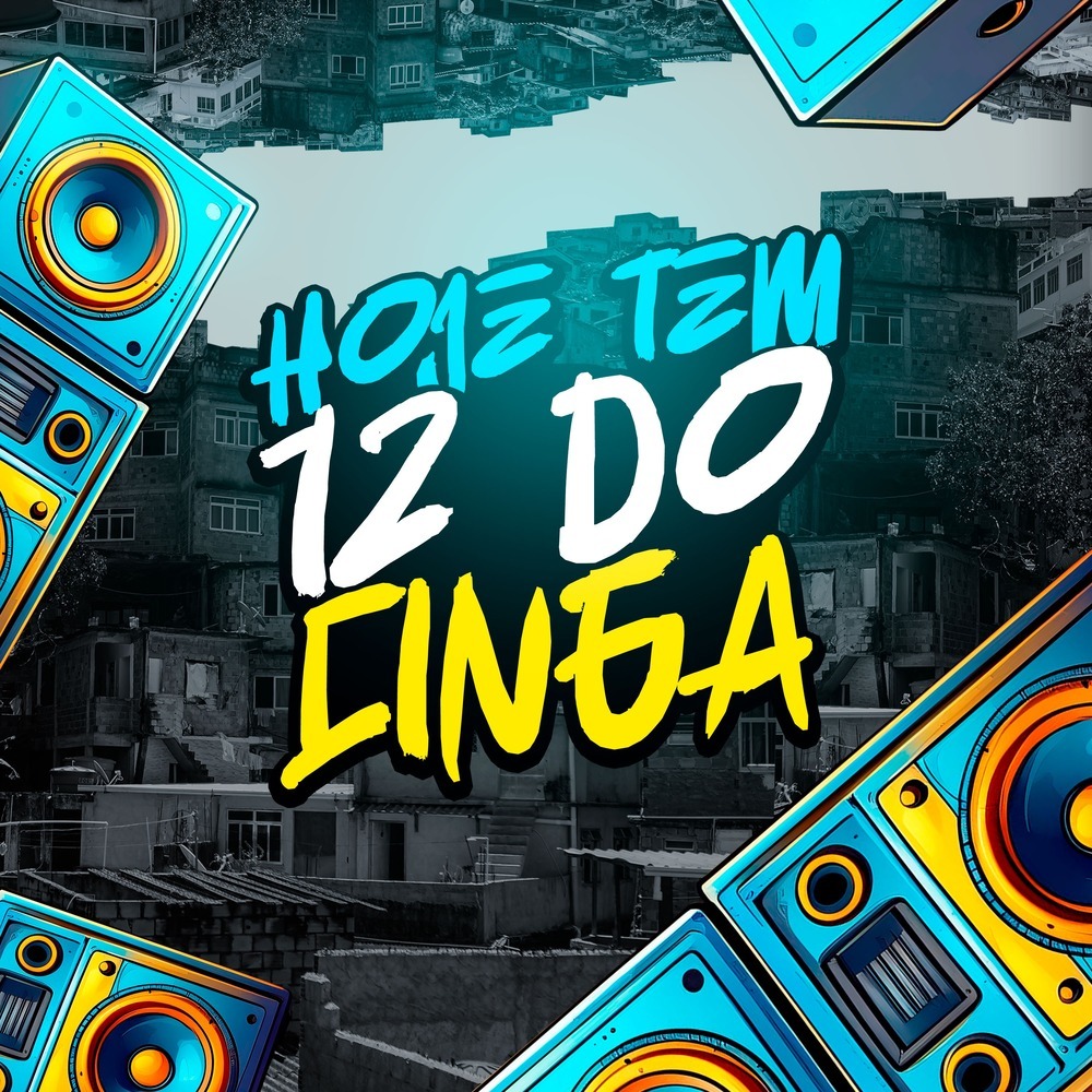 Hoje Tem 12 Do Cinga (Explicit)