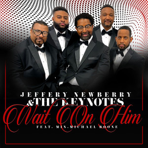 Wait on Him (Live) dari The Keynotes